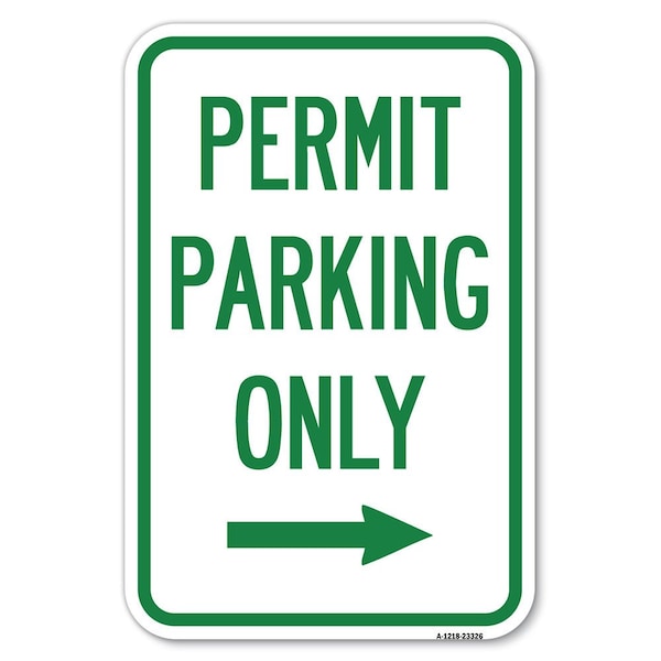 Permit Parking Only With Right Arrow Heavy-Gauge Aluminum Sign, 12" x 18", A-1218-23326